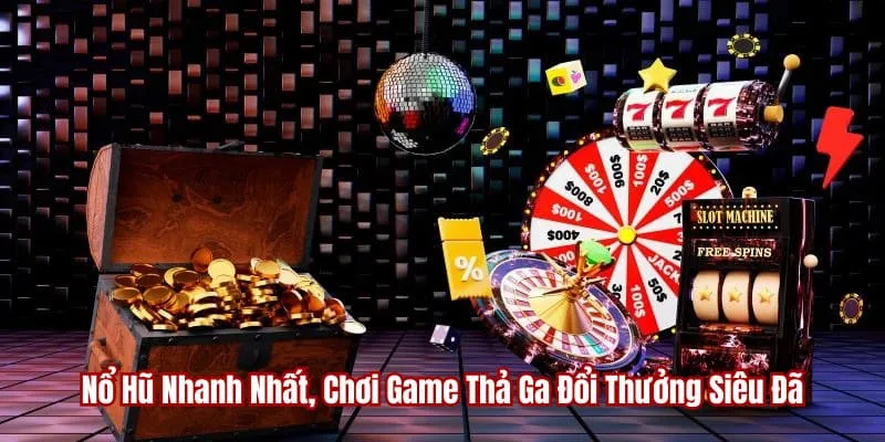 nổ hũ nhanh nhất