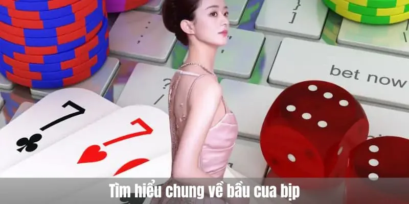 Tìm hiểu chung về bầu cua bịp